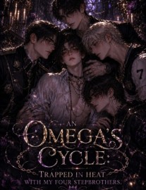 AN OMEGA'S CYCLE: TRAPPED IN HEAT WITH MY FOUR STEPBROTHERS.