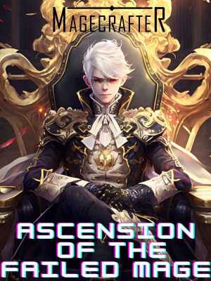 Ascension Of The Failed Mage - All Novel Updates - Reading Novel Free