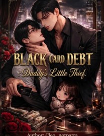 Black Card Debt: Daddy's Little Thief (Omegaverse bl)