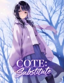 COTE : Oh No, I've Become the Substitute