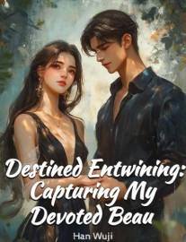 Destined Entwining: Capturing My Devoted Beau