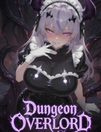 Dungeon Overlord: My First SSS Gacha Summon Was a Yandere