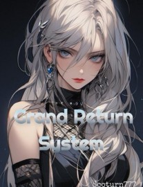 Grand Return System