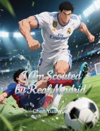 I Am Scouted by Real Madrid