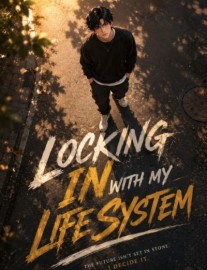 Locking In With My Life System