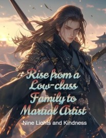 Rise from a Low-class Family to Martial Artist