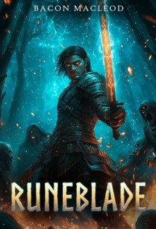 (Second Book Complete!) Runeblade: A Delving &amp; Skill Merging LitRPG