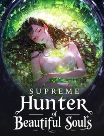 Supreme Hunter of Beautiful Souls