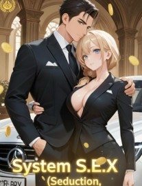 System S.E.X. (Seduction, Expansion, eXecution)