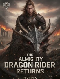 The Almighty Dragon Rider Returns