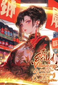 The Exiled Villainess and Her Shopping Dimension