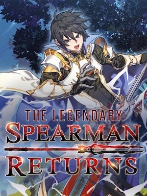 Return of The Unrivaled Spear Knight - Novel Updates