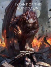 Tyrant of the Ruined Sun